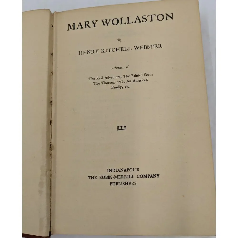 Mary Wollaston By Henry Kitchell Webster Antiquarian Vintage Novel 1920